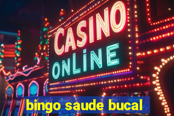 bingo saude bucal